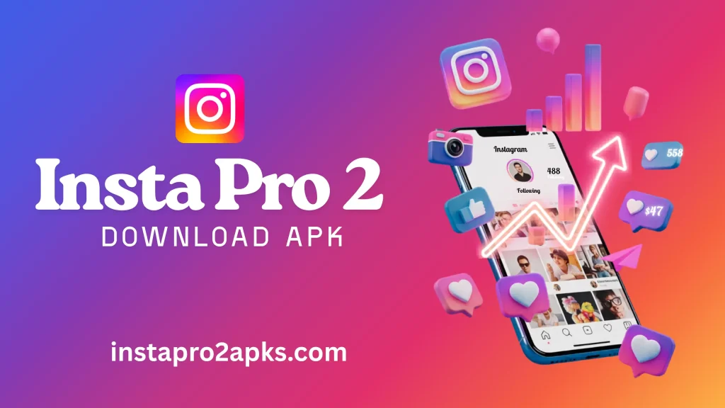 Insta Pro 2 Download APK