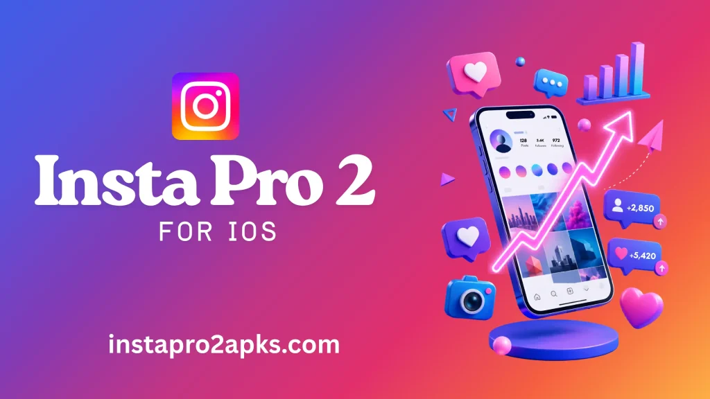 Insta Pro 2 For iOS